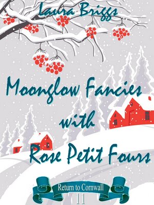 cover image of Moonglow Fancies with Rose Petit Fours